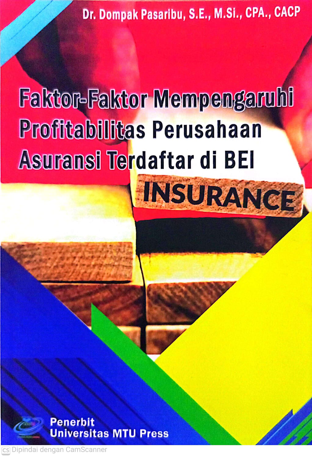 Faktor-Faktor Mempengaruhi Profitabilitas Perusahaan Asuransi Terdaftar di BEI
