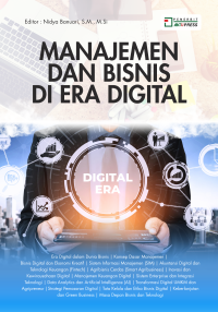 Manajemen dan Bisnis di Era Digital: Integrasi Inovasi, Teknologi, dan Keberlanjutan