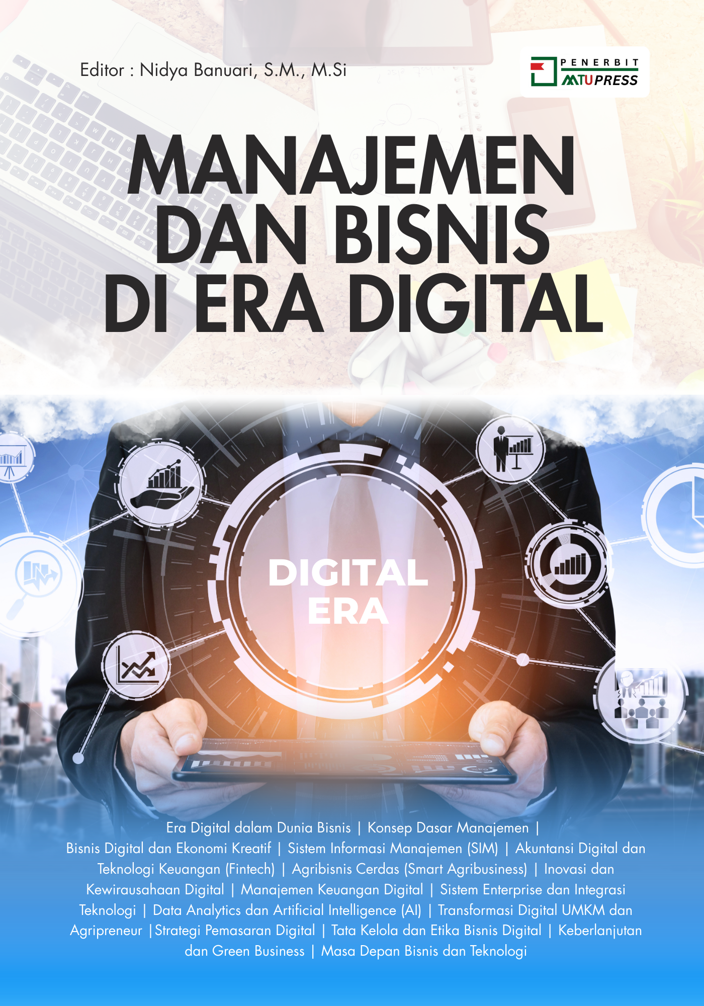 Manajemen dan Bisnis di Era Digital: Integrasi Inovasi, Teknologi, dan Keberlanjutan