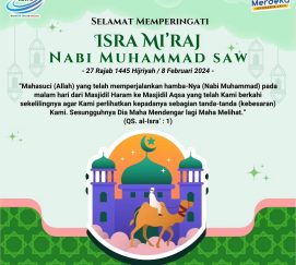 Selamat Memperingati Isra Mi’raj Nabi Muhammad SAW 27 Rajab 1445 Hijriyah/8 Februari 2024