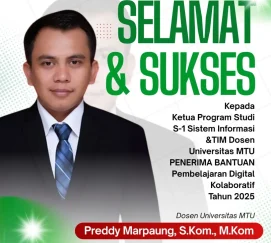 SELAMAT & SUKSES! 🎉 Universitas Mahkota Tricom Unggul mengucapkan selamat kepada: 👨🏫 Bapak Preddy Marpaung, S.Kom., M.Kom. (Ketua Program Studi S-1 Sistem Informasi) beserta TIM Dosen Universitas MTU atas pencapaian luar biasa sebagai Penerima Bantuan Pembelajaran Digital Kolaboratif Tahun 2025 dari DIKTI!
