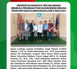 Universitas Mahkota Tricom Unggul Membuka Program Studi Hukum Bisnis Sebagai Prodi Pertama di Lingkungan LLDIKTI Wilayah I